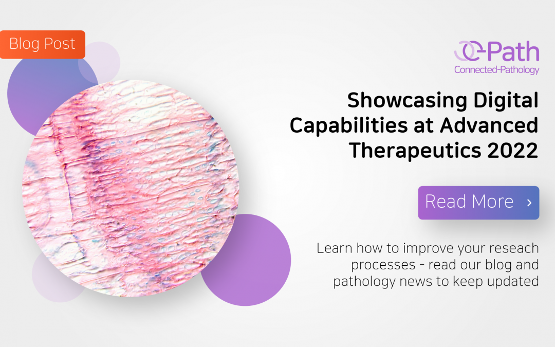 Showcasing Digital Capabilities at Advanced Therapeutics 2022
